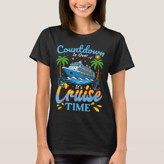 Countdown Is Over It's Cruise Time Men Women Coupl Tシャツ (正面)