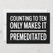 Counting To Ten Only Makes It Premeditated Funny 招待状 (正面)