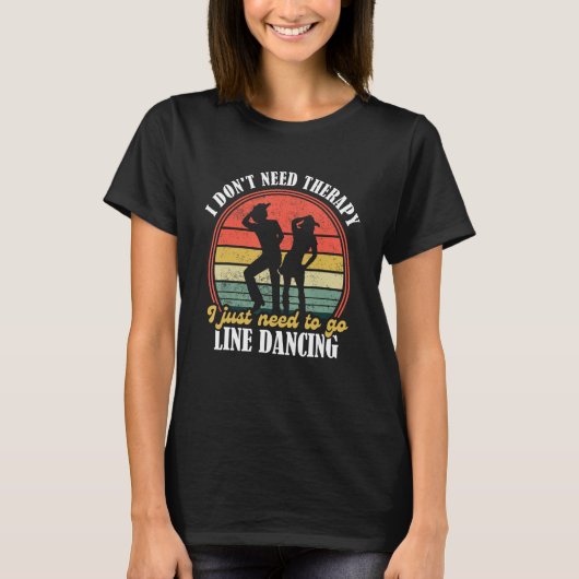 Country Dance   Funny Line Dancing   Line Dancing  Tシャツ (正面)