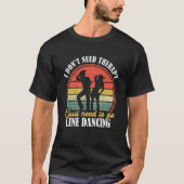 Country Dance Funny Line Dancing Line Dancing Tシャツ (正面)