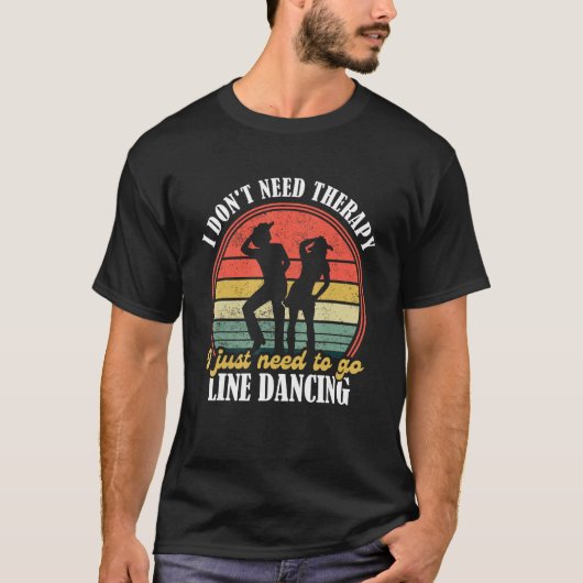 Country Dance   Funny Line Dancing   Line Dancing  Tシャツ (正面)