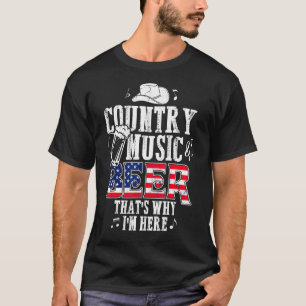 Country Music And Beer That I'S Here Tシャツ