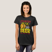 Country Music and Beer That s why I m Here  alcoho Tシャツ (正面フル)