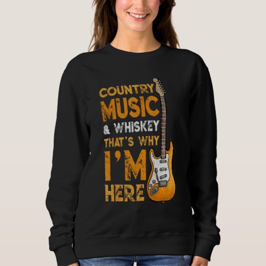 Country Music And Whiskey Bourbon Scotch Drinking スウェットシャツ (正面)