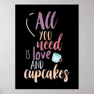 Couple Gift All You Need Is Love And Cupcake ポスター