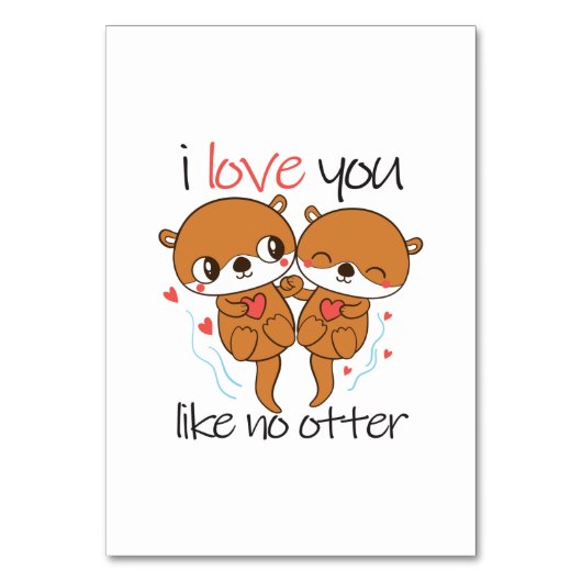Couple Gift I Love You Like No Otter テーブルナンバー (正面)