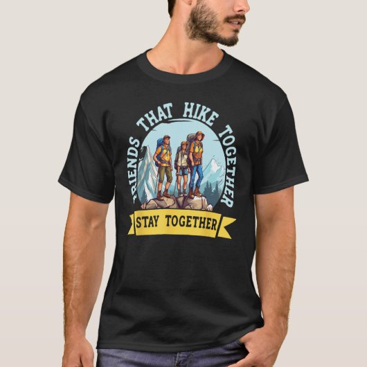 Couple That Hike Together Stay Together Camp Campi Tシャツ (正面)