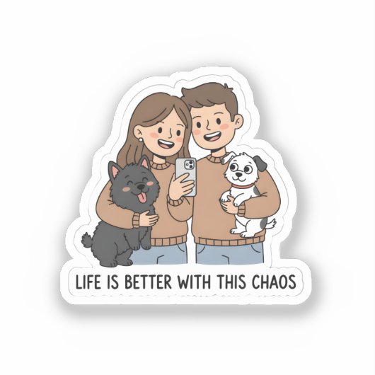 Couple with Pets – Life Is Better with This Chaos, シール (正面)
