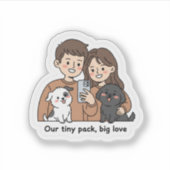 Couple with Pets – Our Tiny Pack Big Love  シール (正面)