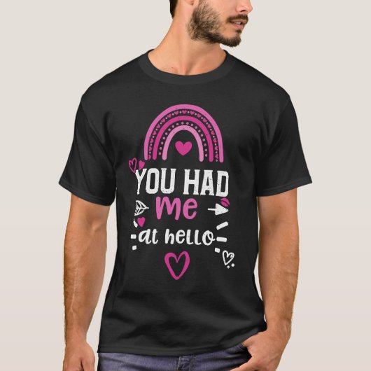 Couple You had me at hello  Valentine's Day Tシャツ (正面)