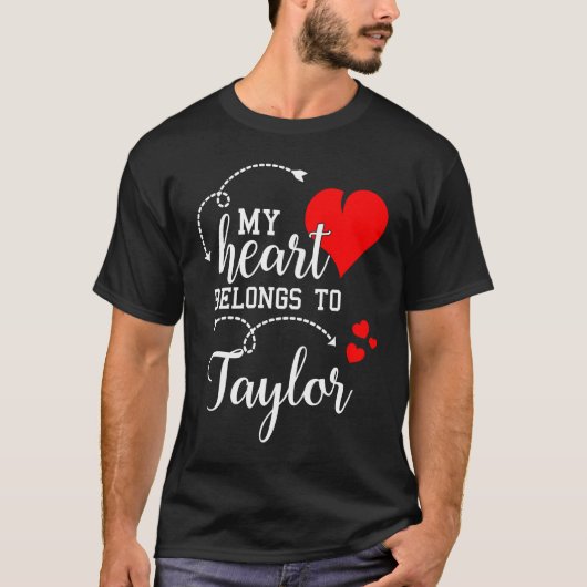Couples Matching  My Heart Belong to Taylor  My Lo Tシャツ (正面)