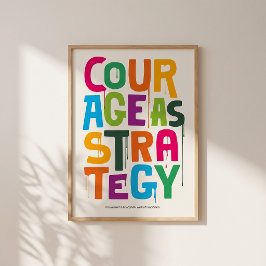 Courage As Strategy Poster – Typography Wall Print ポスター