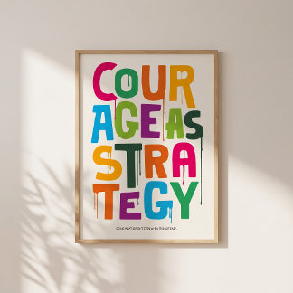 Courage As Strategy Poster – Typography Wall Print ポスター