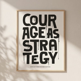 Courage As Strategy Poster – Typography Wall Print ポスター