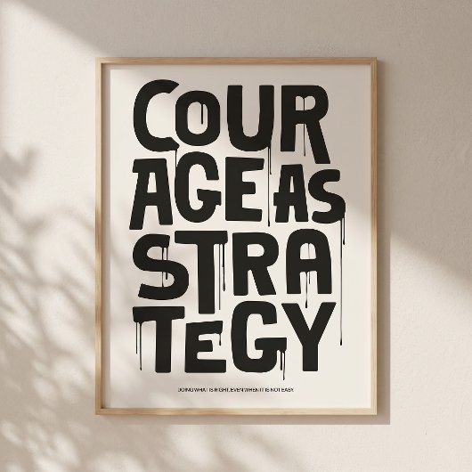 Courage As Strategy Poster – Typography Wall Print ポスター