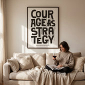 Courage As Strategy - Typography Print | Wall Art ポスター