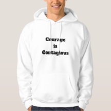 Courage is Contagious Sweatshirt
