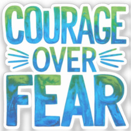 Courage over fear シール