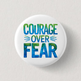 Courage over fear 缶バッジ