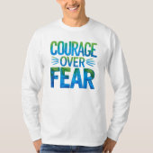 Courage over fear tシャツ (正面)