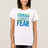 Courage over fear tシャツ (正面)