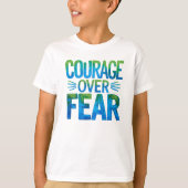 Courage over fear tシャツ (正面)