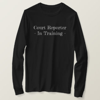 Court Reporter – トレーニング中 – Tシャツ