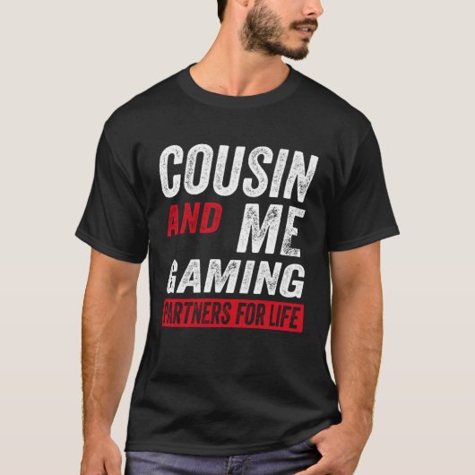 Cousin And Me Gaming Partners For Life Video Game Tシャツ (正面)