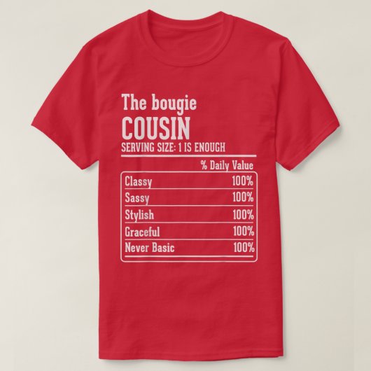 Cousin Crew Nutritional Facts the Bougie Cousin T- Tシャツ (デザイン正面)