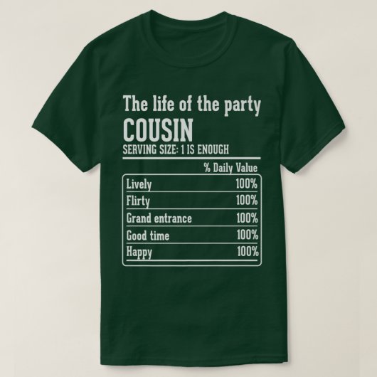 Cousin Crew Nutritional Facts the life of the part Tシャツ (デザイン正面)