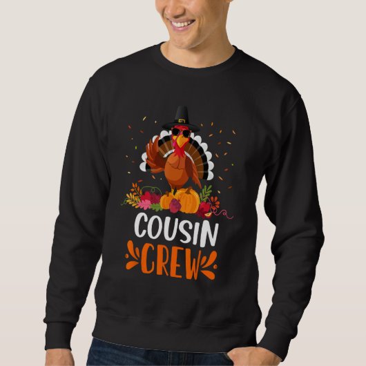 Cousin Crew Turkey  Turkey Squad Thanksgiving Autu スウェットシャツ (正面)