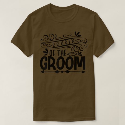 Cousin Of The Groom For Wedding and Bachelor Party Tシャツ (デザイン正面)