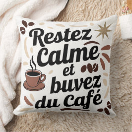 Coussin Déco Café - Restez Calme et Buvez du Café クッション