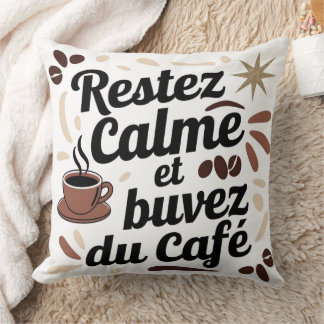 Coussin Déco Café - Restez Calme et Buvez du Café クッション