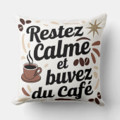 Coussin Déco Café - Restez Calme et Buvez du Café クッション (正面)