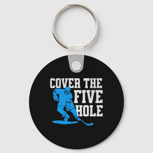 Cover The Five Hole Funny Hockey Goalie  キーホルダー (正面)