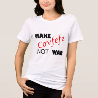 Covfefeを戦争しない_トランプおもしろい週の夏20日 トライブレンドＴシャツ