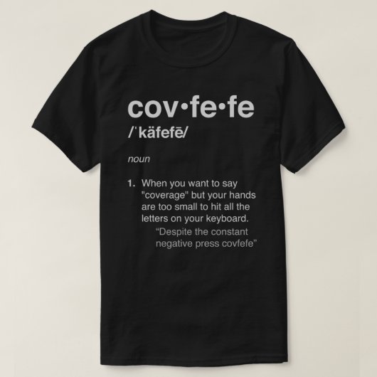 CovfefeエッセンシャルTシャツの定義 Tシャツ (デザイン正面)