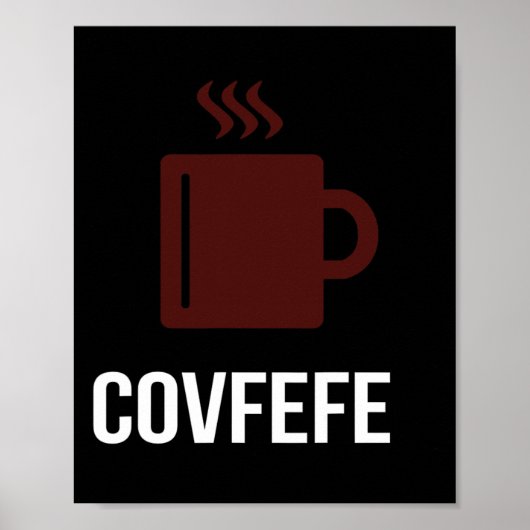 Covfefeコーヒー大統領ドナルドトランプミーム ポスター (正面)