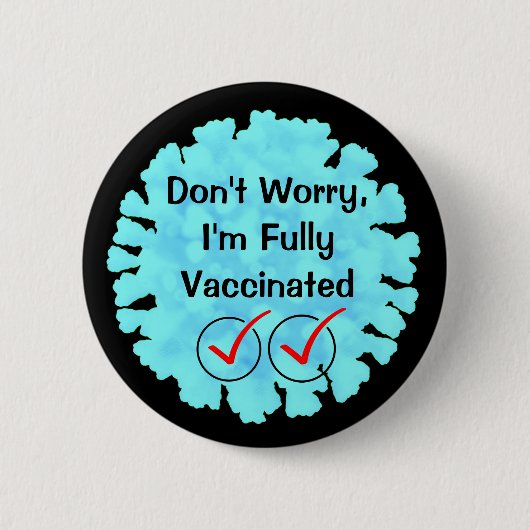 Covid 19ボタンに完全ワクチン接種 缶バッジ (正面)