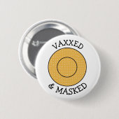 Covid-19ボタンに対するVaxxedとMasked 缶バッジ (正面&裏面)