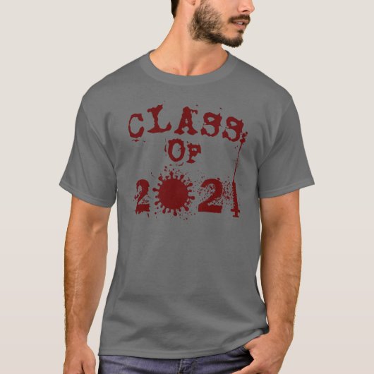 COVID CLASS OF 2021 T-Shirt Tシャツ (正面)