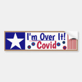 Covid - I'm Over it Bumper Sticker バンパーステッカー (正面)