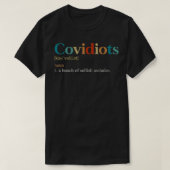 Covidiots Funny Definition Sarcasm For AntiMask  Tシャツ (デザイン正面)