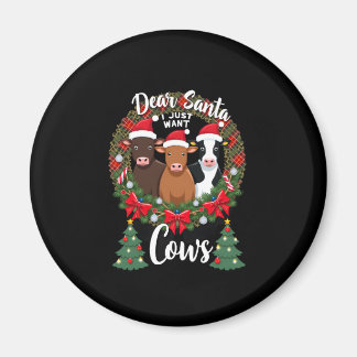 Cow Christmas Dear Santa I Just Want Cows Funny Br マグネット