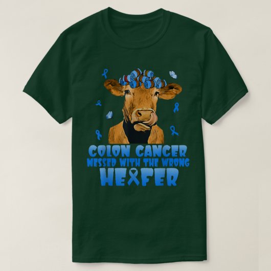 Cow Colon Cancer Messed With The Wrong Heifer T-sh Tシャツ (デザイン正面)
