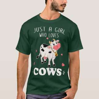 Cow Just A Girl Who Loves Cows  Tシャツ