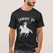 Cow Up For Rodeo Fans And Western Tシャツ (正面)