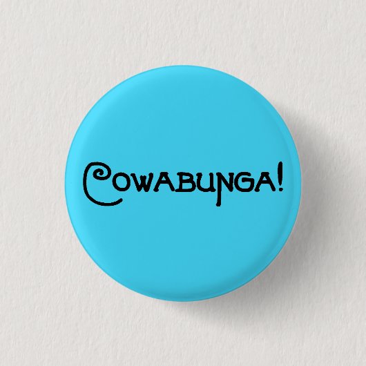 "Cowabunga"ボタン 缶バッジ (正面)