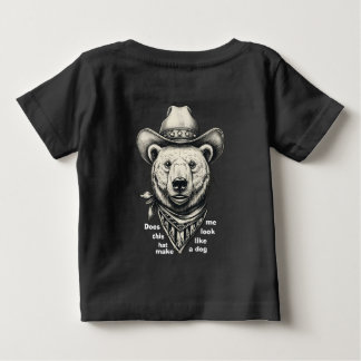 Cowboy Bear: Does This Hat Make Me Look Dog? ベビーTシャツ